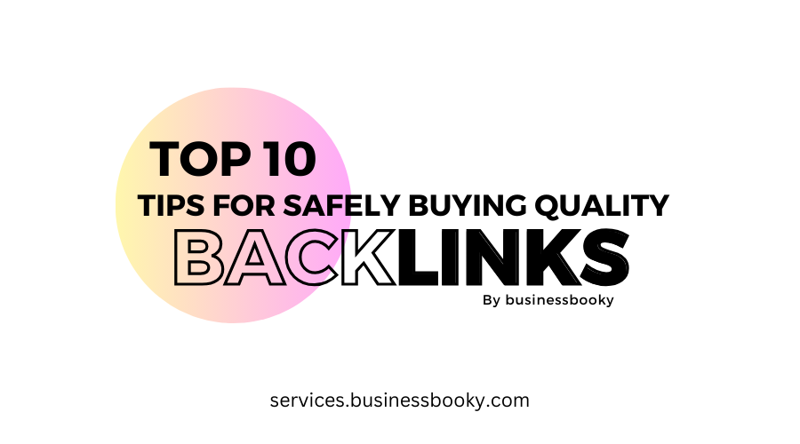 Top 10 Tips for Safely Buying Quality Backlinks