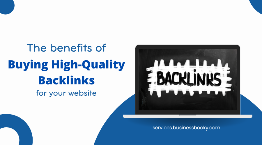 The Benefits of Buying High-Quality Backlinks for Your Website