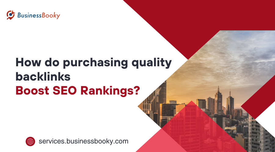 How do purchasing quality backlinks boost SEO Rankings?